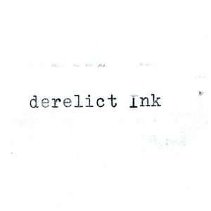 Derelict Ink